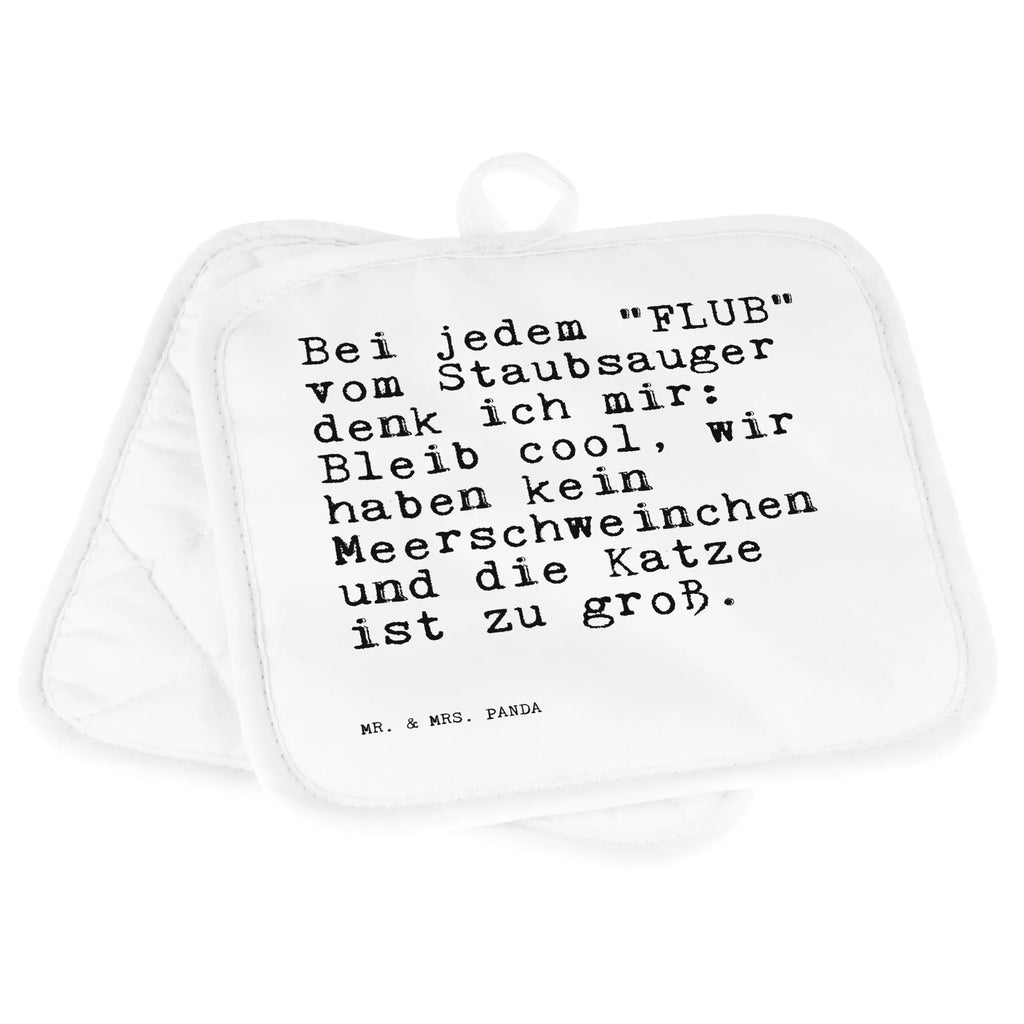 2er Set Topflappen  Sprüche und Zitate Bei jedem "FLUB" vom Staubsauger denk ich mir: Bleib cool, wir haben kein Meerschweinchen und die Katze ist zu groß. Topfuntersetzer, Topflappen, Topflappen Set, Schöne Topflappen, Topflappenset, Topflappen 2er Set, Topflappen lustig, Topflappen mit Spruch, Topfhandschuh, Ofenhandschuh, Topfhandschuhe, Ofenhandschuhe, Spruch, Sprüche, lustige Sprüche, Weisheiten, Zitate, Spruch Geschenke, Spruch Sprüche Weisheiten Zitate Lustig Weisheit Worte