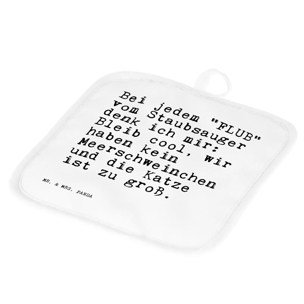 2er Set Topflappen  Sprüche und Zitate Bei jedem "FLUB" vom Staubsauger denk ich mir: Bleib cool, wir haben kein Meerschweinchen und die Katze ist zu groß. Topfuntersetzer, Topflappen, Topflappen Set, Schöne Topflappen, Topflappenset, Topflappen 2er Set, Topflappen lustig, Topflappen mit Spruch, Topfhandschuh, Ofenhandschuh, Topfhandschuhe, Ofenhandschuhe, Spruch, Sprüche, lustige Sprüche, Weisheiten, Zitate, Spruch Geschenke, Spruch Sprüche Weisheiten Zitate Lustig Weisheit Worte