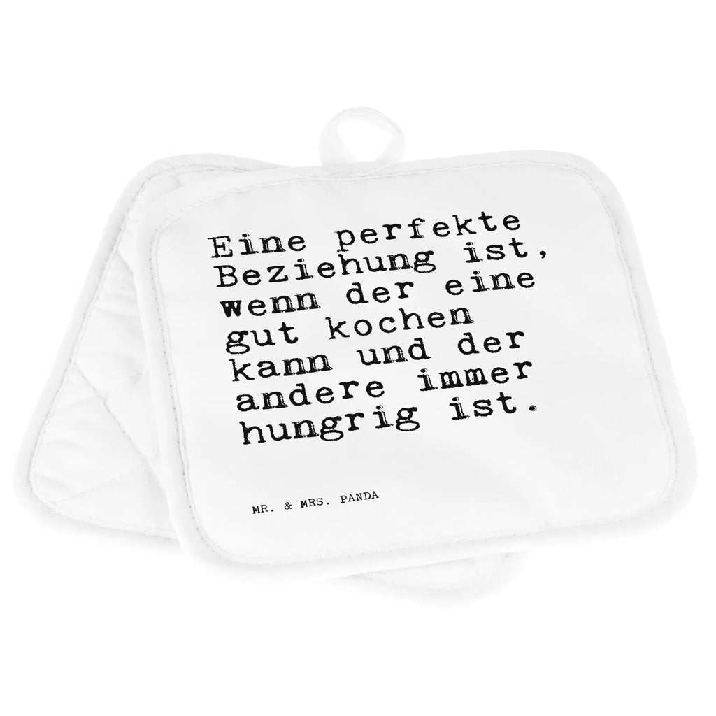 2er Set Topflappen  Sprüche und Zitate Eine perfekte Beziehung ist, wenn der eine gut kochen kann und der andere immer hungrig ist. Topflappen Set, Ofenhandschuh, Topfhandschuhe, Topflappen mit Spruch, Topfhandschuh, Topflappen lustig, Ofenhandschuhe, Schöne Topflappen, Topflappen, Topflappen 2er Set, Topfuntersetzer, Topflappenset, Spruch, Sprüche, lustige Sprüche, Weisheiten, Zitate, Spruch Geschenke, Spruch Sprüche Weisheiten Zitate Lustig Weisheit Worte