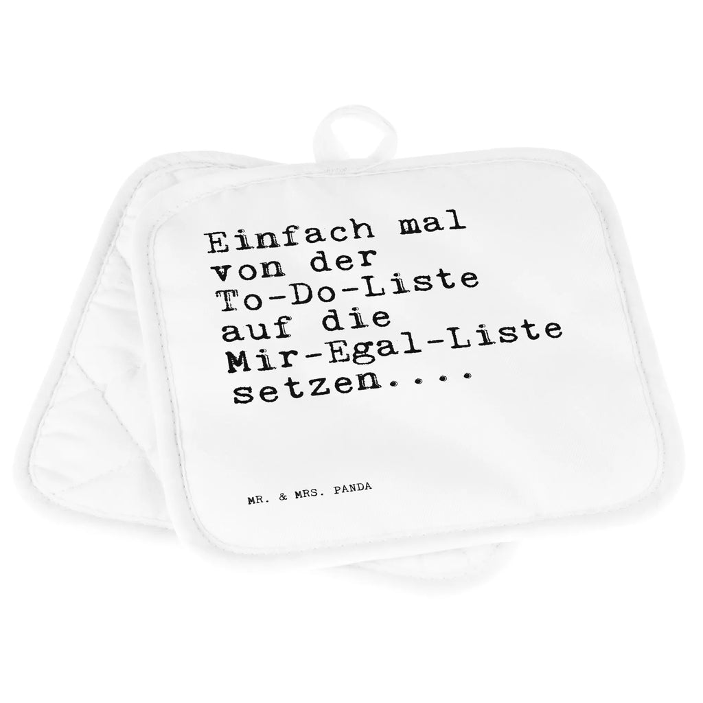 2er Set Topflappen  Sprüche und Zitate Einfach mal von der To-Do-Liste auf die Mir-Egal-Liste setzen.... Topfhandschuh, Ofenhandschuh, Topflappen mit Spruch, Topflappenset, Ofenhandschuhe, Topfhandschuhe, Topfuntersetzer, Topflappen, Topflappen Set, Topflappen lustig, Topflappen 2er Set, Schöne Topflappen, Spruch, Sprüche, lustige Sprüche, Weisheiten, Zitate, Spruch Geschenke, Spruch Sprüche Weisheiten Zitate Lustig Weisheit Worte