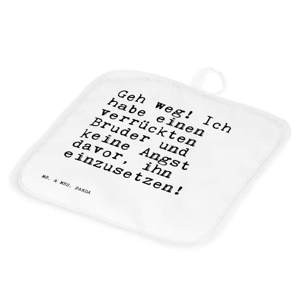 Pot holder Geh weg! Ich habe... potholders, set, oven cloth set, oven mitts, oven glove, cooking, baking, gloves, kitchen, saying, sayings, funny, wisdom, quotes, Sayings Proverbs Wisdom Quotes Funny Wisdom Words
