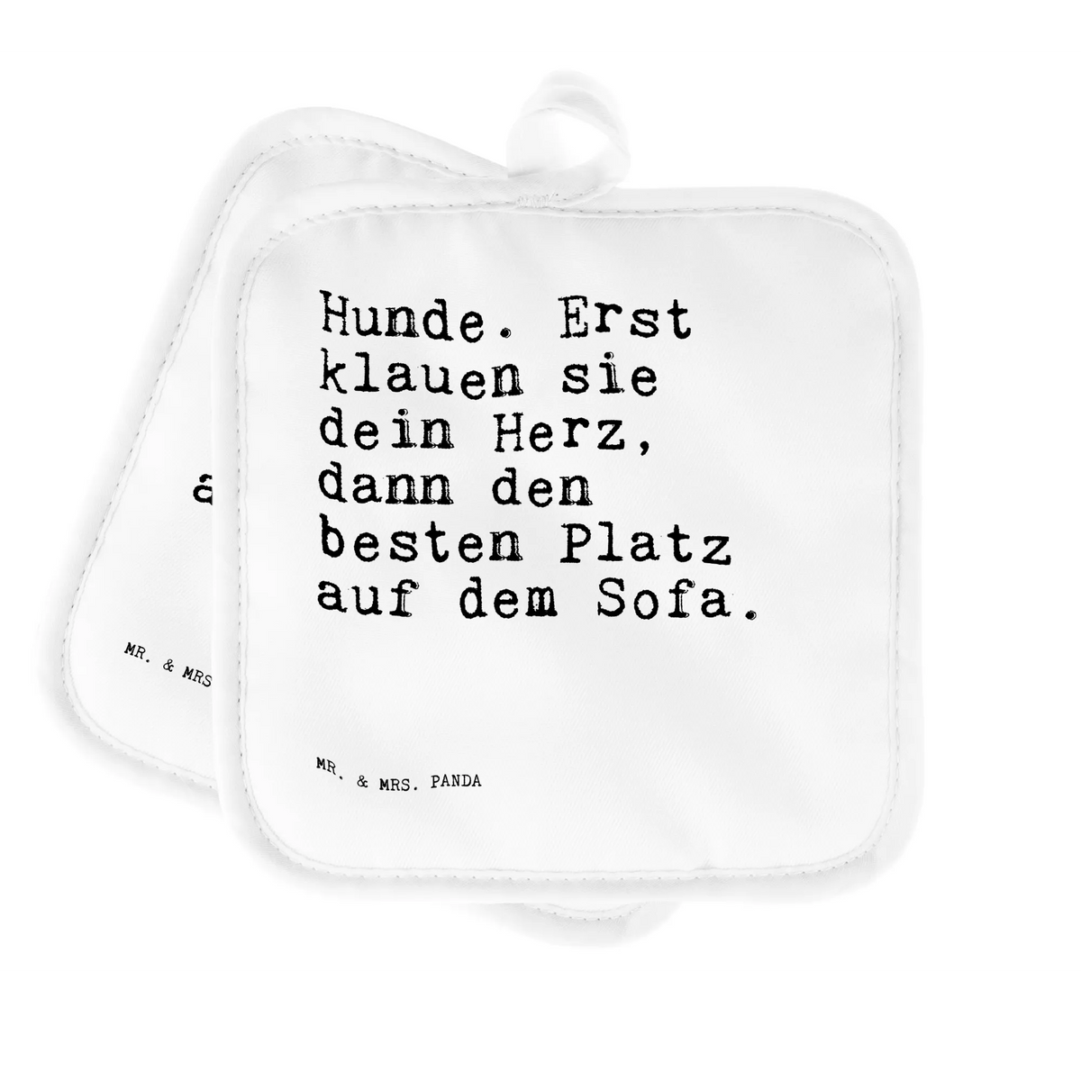 Pot holder Hunde. Erst klauen sie... saying, sayings, wisdom, quotes, Sayings Proverbs Wisdom Quotes Funny Wisdom Words