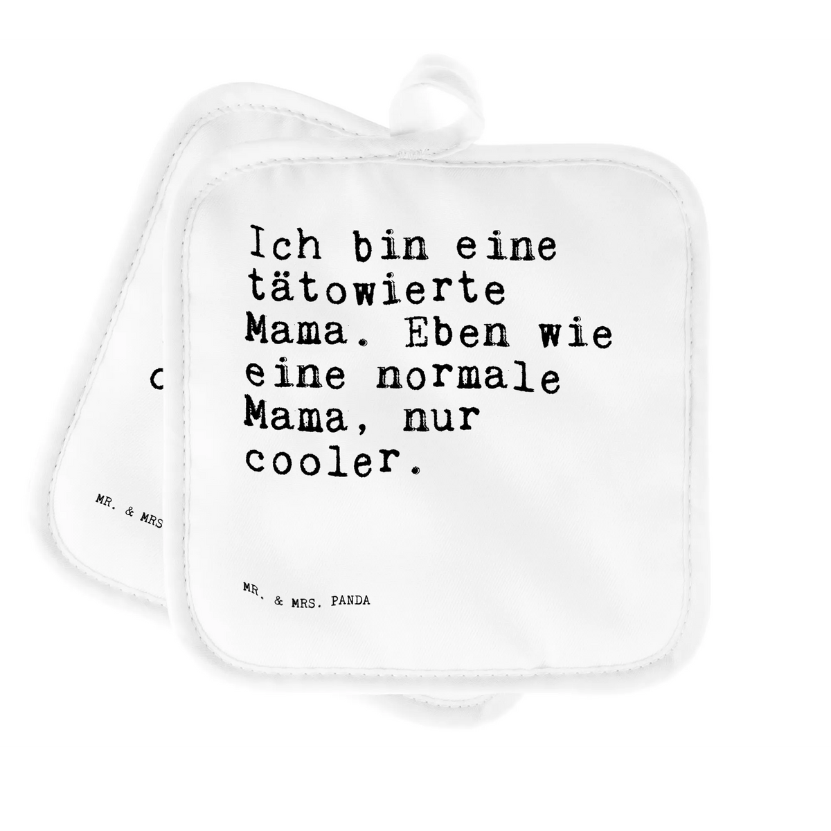 Pot holder Ich bin eine tätowierte... cooking, oven cloth set, set, kitchen, baking, oven mitts, gloves, oven glove, potholders, saying, sayings, funny, wisdom, quotes, Sayings Proverbs Wisdom Quotes Funny Wisdom Words