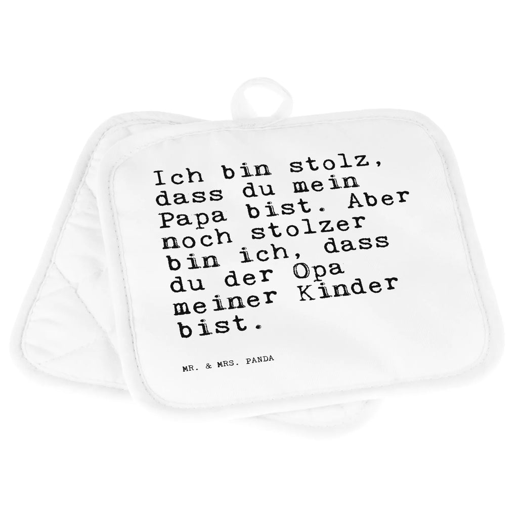 2er Set Topflappen  Sprüche und Zitate Ich bin stolz, dass du mein Papa bist. Aber noch stolzer bin ich, dass du der Opa meiner Kinder bist. Topflappenset, topfhalter, 2er Set Topflappen, Topflappen 2er Set, Topfhandschuhe, Topflappen, Topfuntersetzer, Topflappen Set, Sprüche, Lustige Sprüche, Weisheiten, Zitate, Spruch, Spruch Geschenke, Spruch Sprüche Weisheiten Zitate Lustig Weisheit Worte