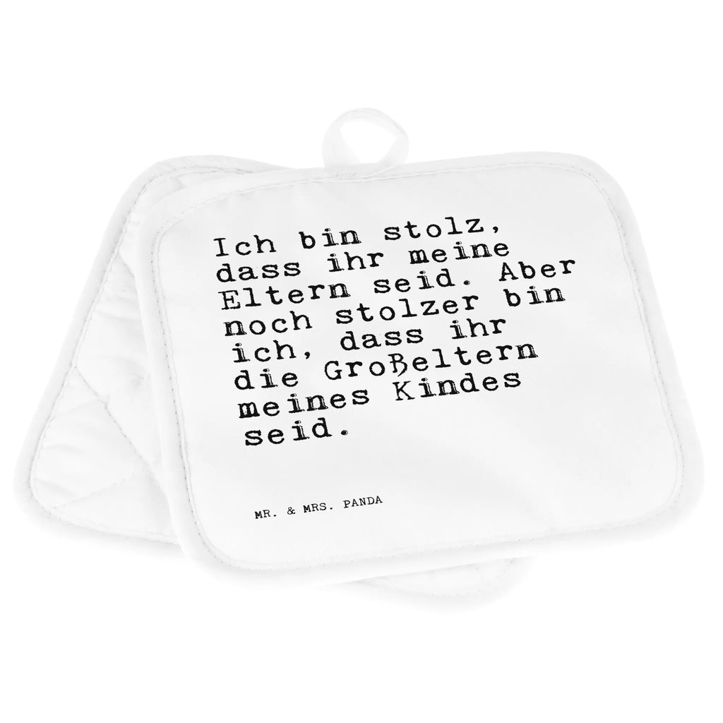 2er Set Topflappen  Sprüche und Zitate Ich bin stolz, dass ihr meine Eltern seid. Aber noch stolzer bin ich, dass ihr die Großeltern meines Kindes seid. Topflappen, Topfuntersetzer, 2er Set Topflappen, Topflappen Set, Topflappen 2er Set, Topfhandschuhe, Topflappenset, topfhalter, Sprüche, Lustige Sprüche, Weisheiten, Zitate, Spruch, Spruch Geschenke, Spruch Sprüche Weisheiten Zitate Lustig Weisheit Worte