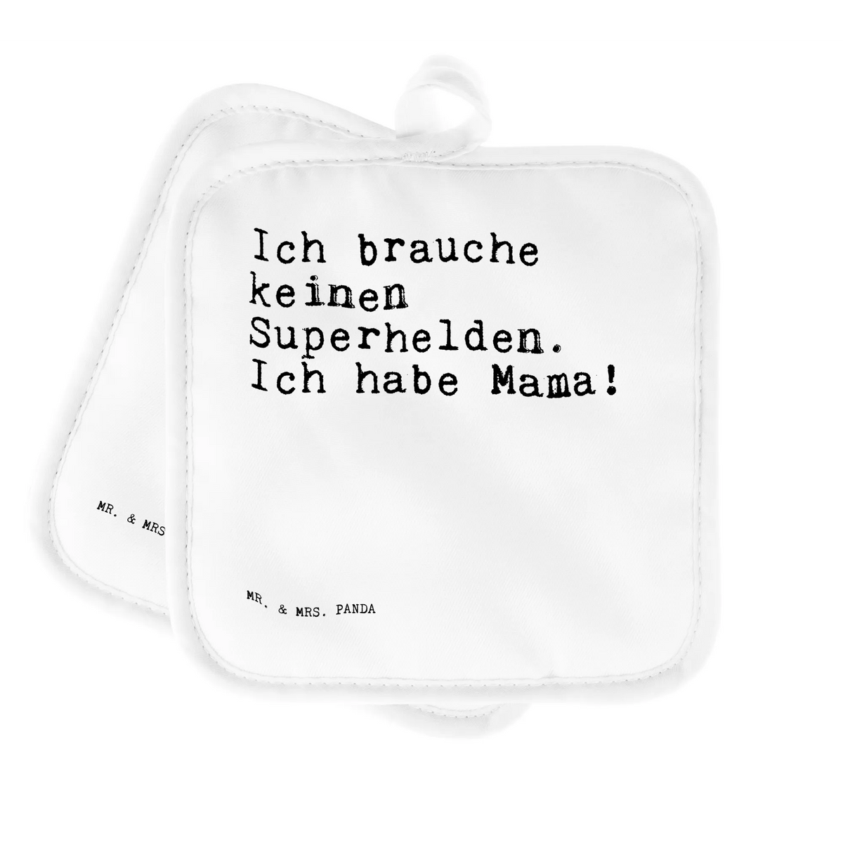 Pot holder Ich brauche keinen Superhelden.... saying, sayings, wisdom, quotes, Sayings Proverbs Wisdom Quotes Funny Wisdom Words