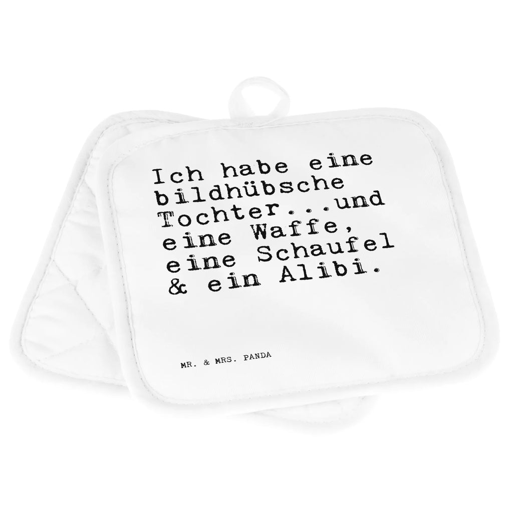 2er Set Topflappen  Sprüche und Zitate Ich habe eine bildhübsche Tochter...und eine Waffe, eine Schaufel & ein Alibi. Topfuntersetzer, Topflappen Set, Topflappenset, 2er Set Topflappen, Topfhandschuhe, topfhalter, Topflappen, Topflappen 2er Set, Sprüche, Lustige Sprüche, Weisheiten, Zitate, Spruch, Spruch Geschenke, Spruch Sprüche Weisheiten Zitate Lustig Weisheit Worte