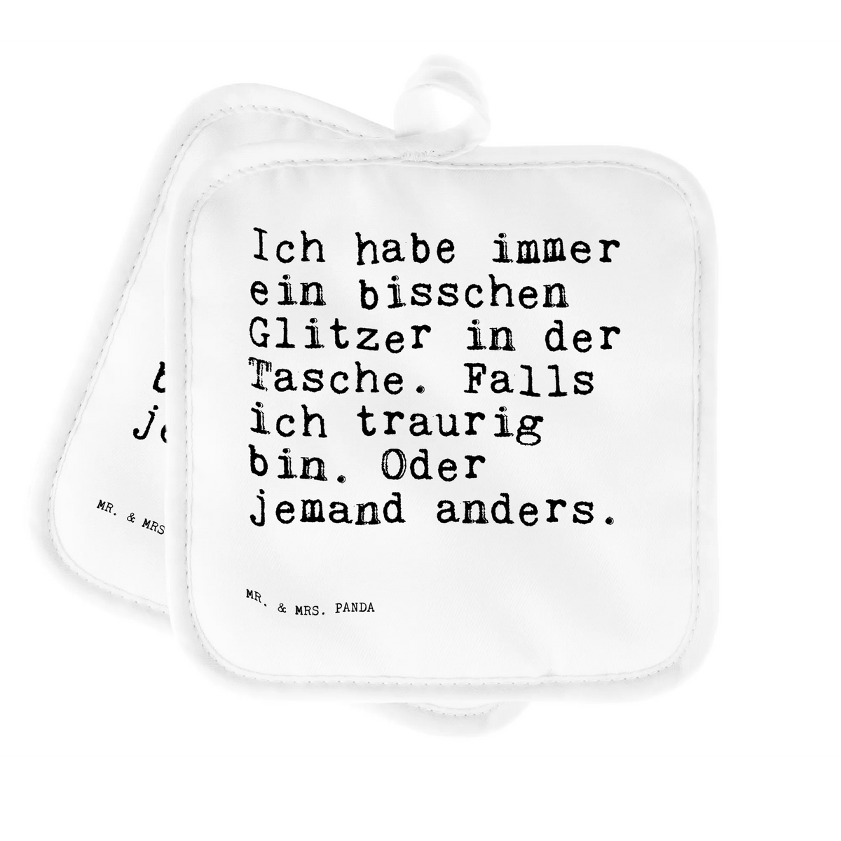 Pot holder Ich habe immer ein... oven glove, cooking, oven mitts, baking, potholders, gloves, kitchen, oven cloth set, set, saying, sayings, funny, wisdom, quotes, Sayings Proverbs Wisdom Quotes Funny Wisdom Words