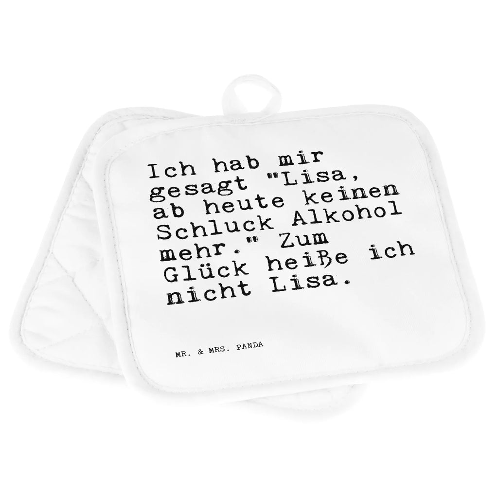 2er Set Topflappen  Sprüche und Zitate Ich hab mir gesagt "Lisa, ab heute keinen Schluck Alkohol mehr." Zum Glück heiße ich nicht Lisa. Topfhandschuhe, Topflappen Set, Topfuntersetzer, 2er Set Topflappen, Topflappenset, Topflappen 2er Set, topfhalter, Topflappen, Sprüche, Lustige Sprüche, Weisheiten, Zitate, Spruch, Spruch Geschenke, Spruch Sprüche Weisheiten Zitate Lustig Weisheit Worte