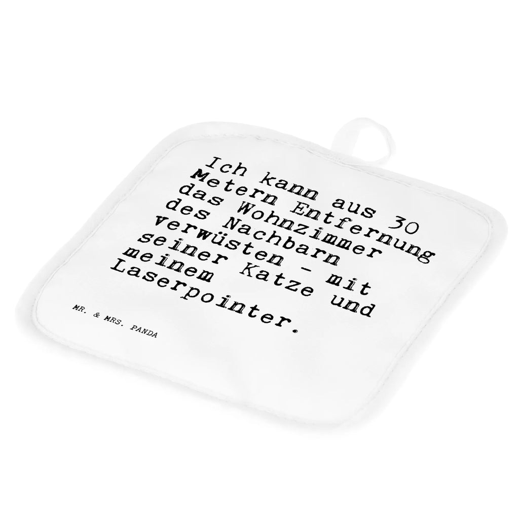 2er Set Topflappen  Sprüche und Zitate Ich kann aus 30 Metern Entfernung das Wohnzimmer des Nachbarn verwüsten - mit seiner Katze und meinem Laserpointer. Topflappen Set, Topfhandschuhe, Topflappen, Topflappen lustig, Ofenhandschuh, Schöne Topflappen, Topfhandschuh, Topflappen mit Spruch, Topfuntersetzer, Topflappen 2er Set, Ofenhandschuhe, Topflappenset, Spruch, Sprüche, lustige Sprüche, Weisheiten, Zitate, Spruch Geschenke, Spruch Sprüche Weisheiten Zitate Lustig Weisheit Worte