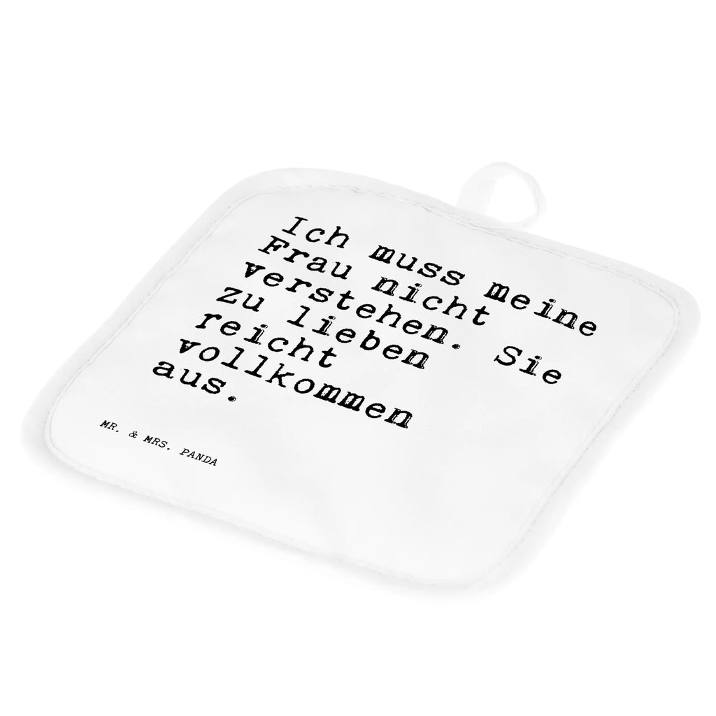 2er Set Topflappen  Sprüche und Zitate Ich muss meine Frau nicht verstehen. Sie zu lieben reicht vollkommen aus. Topflappenset, Topflappen lustig, Schöne Topflappen, Ofenhandschuh, Topfhandschuh, Topflappen Set, Ofenhandschuhe, Topfuntersetzer, Topflappen mit Spruch, Topflappen 2er Set, Topfhandschuhe, Topflappen, Spruch, Sprüche, lustige Sprüche, Weisheiten, Zitate, Spruch Geschenke, Spruch Sprüche Weisheiten Zitate Lustig Weisheit Worte