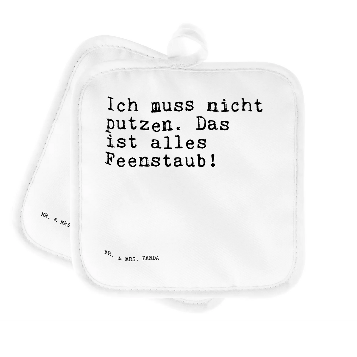 Pot holder Ich muss nicht putzen.... baking, cooking, kitchen, oven cloth set, oven glove, set, gloves, oven mitts, potholders, saying, sayings, funny, wisdom, quotes, Sayings Proverbs Wisdom Quotes Funny Wisdom Words
