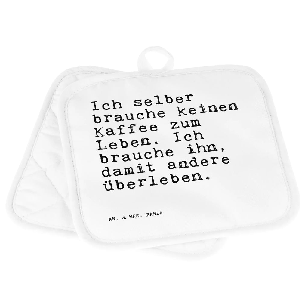 2er Set Topflappen  Sprüche und Zitate Ich selber brauche keinen Kaffee zum Leben. Ich brauche ihn, damit andere überleben. Topflappenset, Ofenhandschuhe, Ofenhandschuh, Topflappen mit Spruch, Schöne Topflappen, Topflappen 2er Set, Topflappen lustig, Topfuntersetzer, Topflappen Set, Topfhandschuh, Topflappen, Topfhandschuhe, Spruch, Sprüche, lustige Sprüche, Weisheiten, Zitate, Spruch Geschenke, Spruch Sprüche Weisheiten Zitate Lustig Weisheit Worte