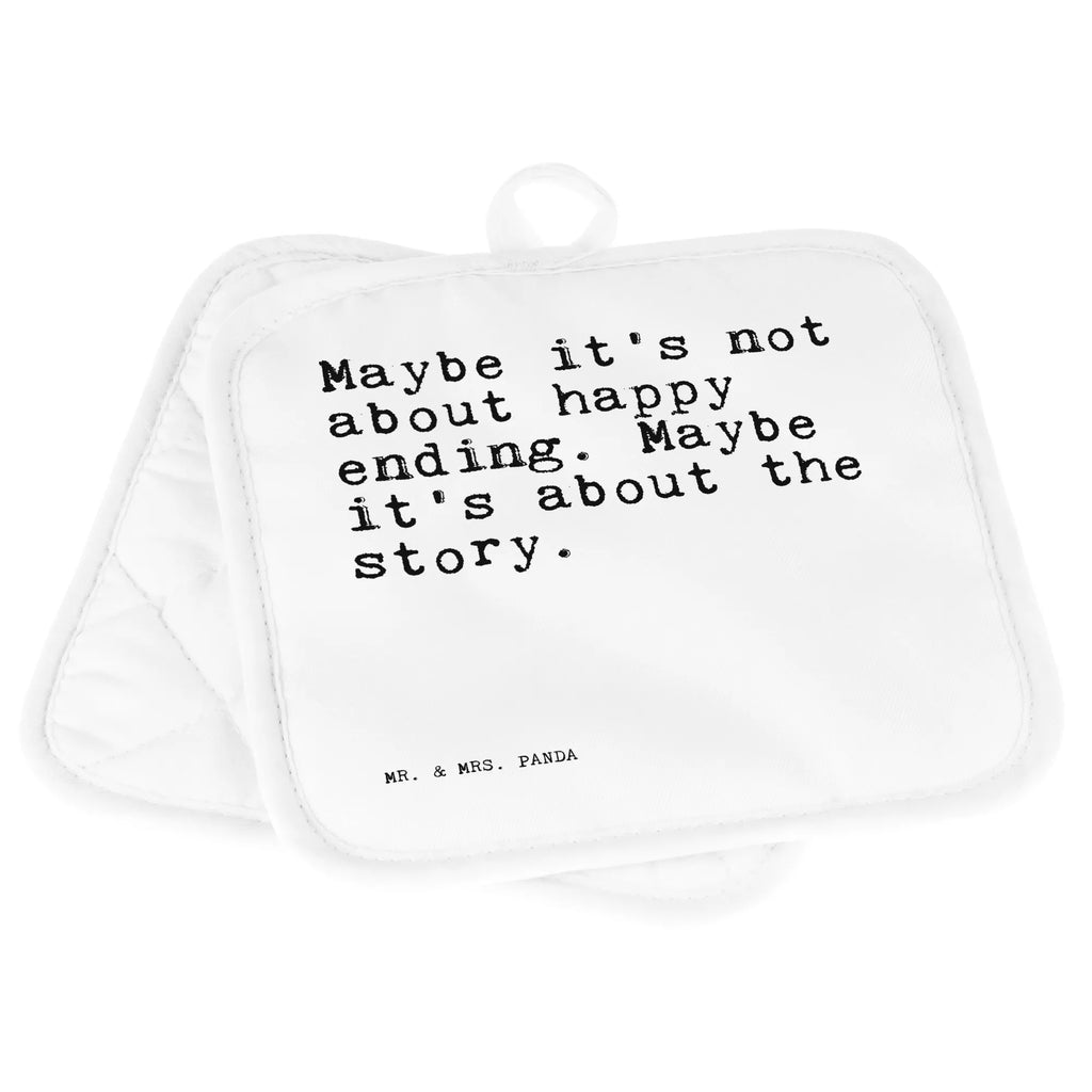 Pot holder Maybe it's not about... oven mitts, cooking, oven cloth set, oven glove, gloves, potholders, baking, kitchen, set, saying, sayings, funny, wisdom, quotes, Sayings Proverbs Wisdom Quotes Funny Wisdom Words