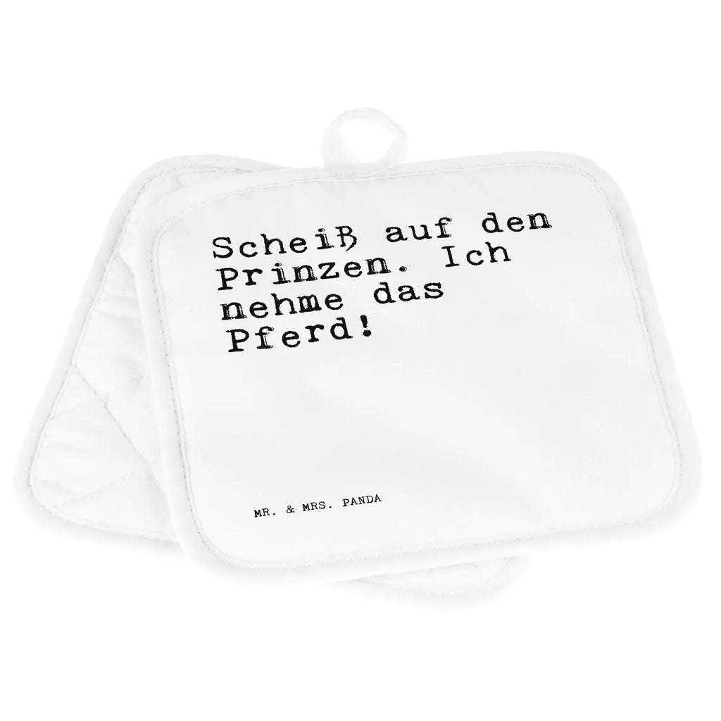 2er Set Topflappen  Sprüche und Zitate Scheiß auf den Prinzen. Ich nehme das Pferd! Topflappen mit Spruch, Ofenhandschuhe, Topflappen 2er Set, Topflappenset, Ofenhandschuh, Topflappen, Topfhandschuhe, Topflappen Set, Topfhandschuh, Schöne Topflappen, Topflappen lustig, Topfuntersetzer, Spruch, Sprüche, lustige Sprüche, Weisheiten, Zitate, Spruch Geschenke, Spruch Sprüche Weisheiten Zitate Lustig Weisheit Worte