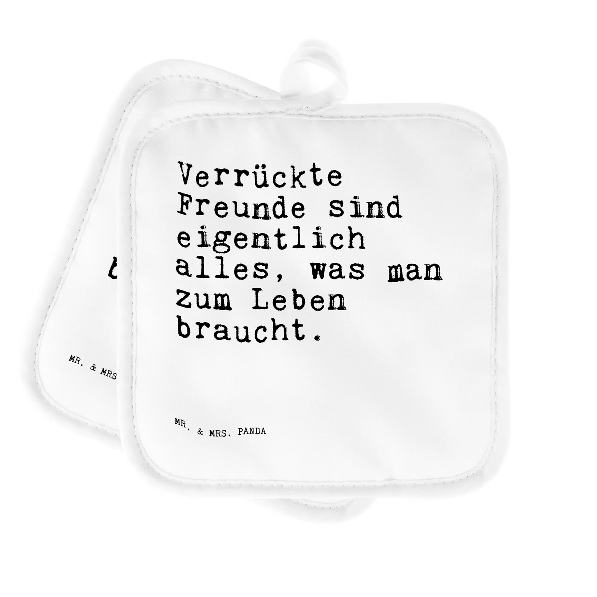 Pot holder Verrückte Freunde sind eigentlich... kitchen, gloves, oven mitts, cooking, oven glove, baking, set, oven cloth set, potholders, saying, sayings, funny, wisdom, quotes, Sayings Proverbs Wisdom Quotes Funny Wisdom Words