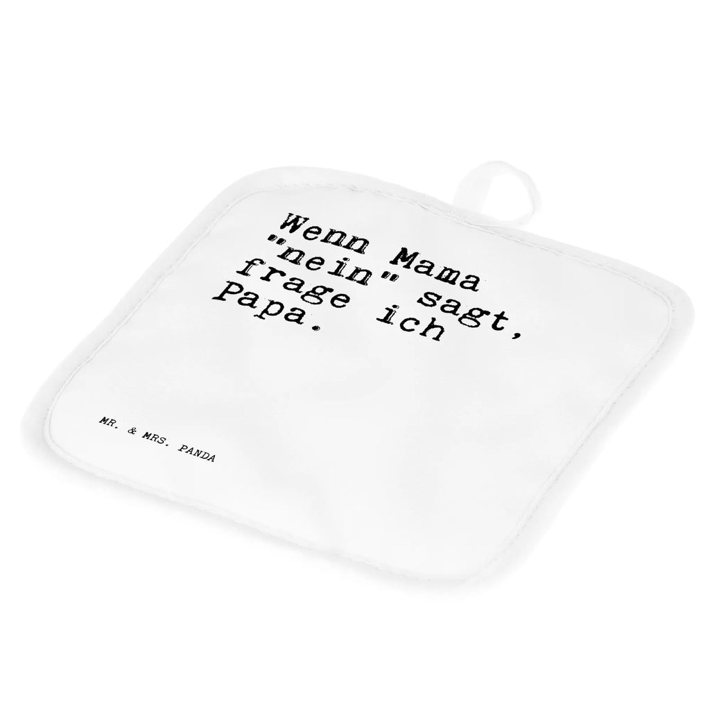 2er Set Topflappen  Sprüche und Zitate Wenn Mama "nein" sagt, frage ich Papa. Topflappen lustig, Topflappen, Topflappen Set, Ofenhandschuh, Schöne Topflappen, Topfhandschuh, Topfuntersetzer, Topfhandschuhe, Topflappen mit Spruch, Topflappen 2er Set, Ofenhandschuhe, Topflappenset, Spruch, Sprüche, lustige Sprüche, Weisheiten, Zitate, Spruch Geschenke, Spruch Sprüche Weisheiten Zitate Lustig Weisheit Worte