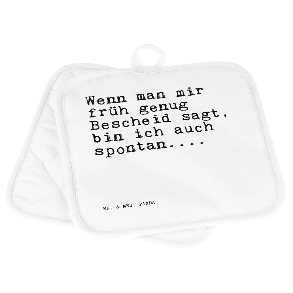 2er Set Topflappen  Sprüche und Zitate Wenn man mir früh genug Bescheid sagt, bin ich auch spontan.... Ofenhandschuh, Topfhandschuhe, Topflappen, Schöne Topflappen, Ofenhandschuhe, Topfhandschuh, Topflappen 2er Set, Topflappen lustig, Topfuntersetzer, Topflappenset, Topflappen mit Spruch, Topflappen Set, Spruch, Sprüche, lustige Sprüche, Weisheiten, Zitate, Spruch Geschenke, Spruch Sprüche Weisheiten Zitate Lustig Weisheit Worte