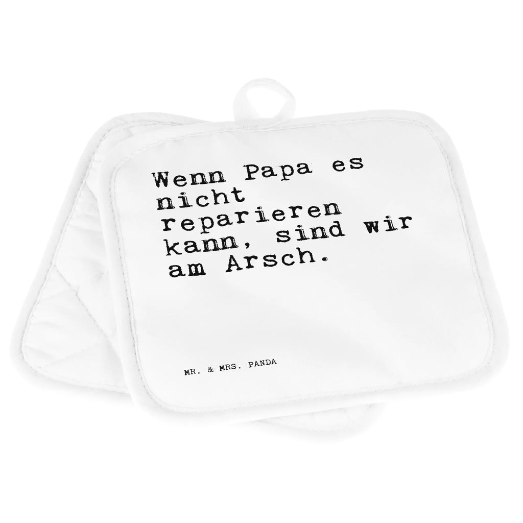 2er Set Topflappen  Sprüche und Zitate Wenn Papa es nicht reparieren kann, sind wir am Arsch. Topflappen, Topfhandschuh, Topflappen mit Spruch, Topfhandschuhe, Schöne Topflappen, Topfuntersetzer, Topflappen 2er Set, Topflappen Set, Ofenhandschuh, Topflappenset, Topflappen lustig, Ofenhandschuhe, Spruch, Sprüche, lustige Sprüche, Weisheiten, Zitate, Spruch Geschenke, Spruch Sprüche Weisheiten Zitate Lustig Weisheit Worte