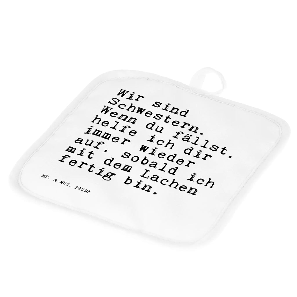 2er Set Topflappen  Sprüche und Zitate Wir sind Schwestern. Wenn du fällst, helfe ich dir immer wieder auf, sobald ich mit dem Lachen fertig bin. Schöne Topflappen, Topflappenset, Topflappen lustig, Topflappen, Ofenhandschuhe, Ofenhandschuh, Topflappen mit Spruch, Topfhandschuhe, Topfhandschuh, Topfuntersetzer, Topflappen 2er Set, Topflappen Set, Spruch, Sprüche, lustige Sprüche, Weisheiten, Zitate, Spruch Geschenke, Spruch Sprüche Weisheiten Zitate Lustig Weisheit Worte