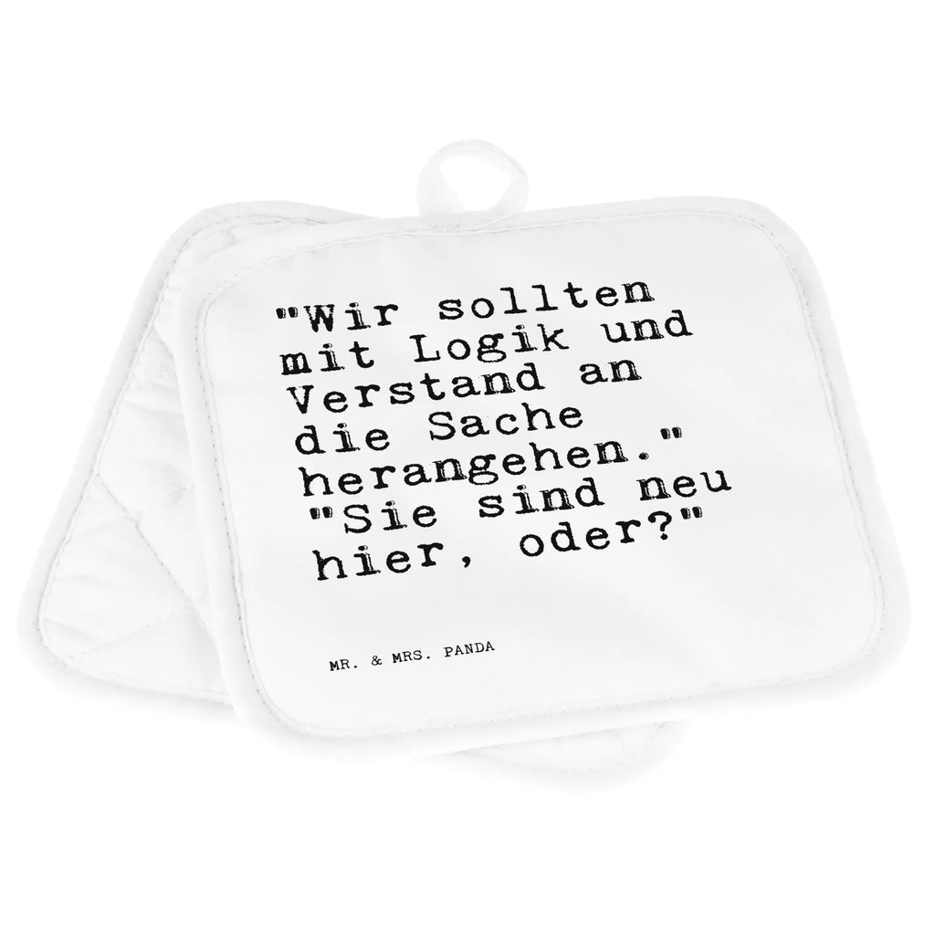 2er Set Topflappen  Sprüche und Zitate "Wir sollten mit Logik und Verstand an die Sache herangehen." "Sie sind neu hier, oder?" Schöne Topflappen, Ofenhandschuhe, Topflappen lustig, Topfhandschuhe, Topflappen, Topfhandschuh, Topflappenset, Topfuntersetzer, Topflappen 2er Set, Ofenhandschuh, Topflappen Set, Topflappen mit Spruch, Spruch, Sprüche, lustige Sprüche, Weisheiten, Zitate, Spruch Geschenke, Spruch Sprüche Weisheiten Zitate Lustig Weisheit Worte