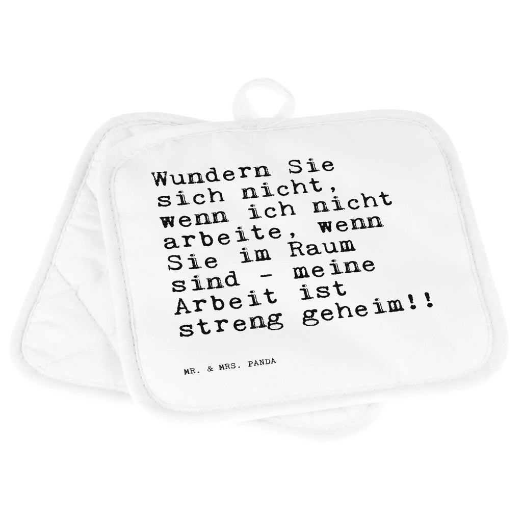 2er Set Topflappen  Sprüche und Zitate Wundern Sie sich nicht, wenn ich nicht arbeite, wenn Sie im Raum sind - meine Arbeit ist streng geheim!! Topfuntersetzer, Topflappen 2er Set, Topflappen lustig, Topflappen, Topflappen mit Spruch, Topfhandschuh, Ofenhandschuh, Topflappenset, Topfhandschuhe, Schöne Topflappen, Topflappen Set, Ofenhandschuhe, Spruch, Sprüche, lustige Sprüche, Weisheiten, Zitate, Spruch Geschenke, Spruch Sprüche Weisheiten Zitate Lustig Weisheit Worte