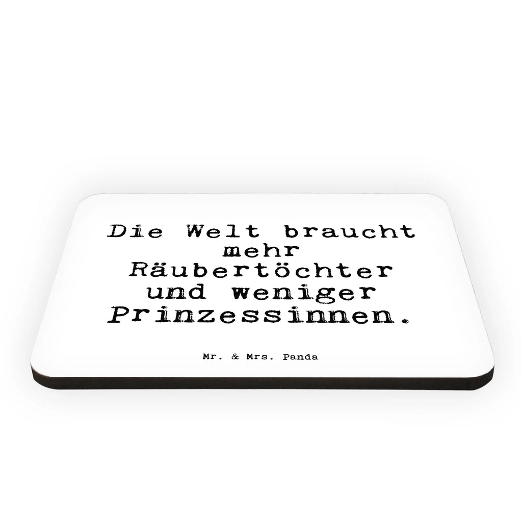 Magnet Sprüche und Zitate Die Welt braucht mehr Räubertöchter und weniger Prinzessinnen. Whiteboard Magnet, Notiz Magnet, Kühlschrankmagnet, Pinnwandmagnet, Kühlschrank Dekoration, Motivmagnete, Dekomagnet, Souvenir Magnet, Spruch, Sprüche, lustige Sprüche, Weisheiten, Zitate, Spruch Geschenke, Spruch Sprüche Weisheiten Zitate Lustig Weisheit Worte