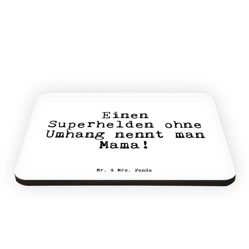 Magnet Einen Superhelden ohne Umhang... calendar magnet, magnetic board, refrigerator magnets, office magnet, refrigerator magnet, magnet, saying, sayings, funny, wisdom, quotes, Sayings Proverbs Wisdom Quotes Funny Wisdom Words