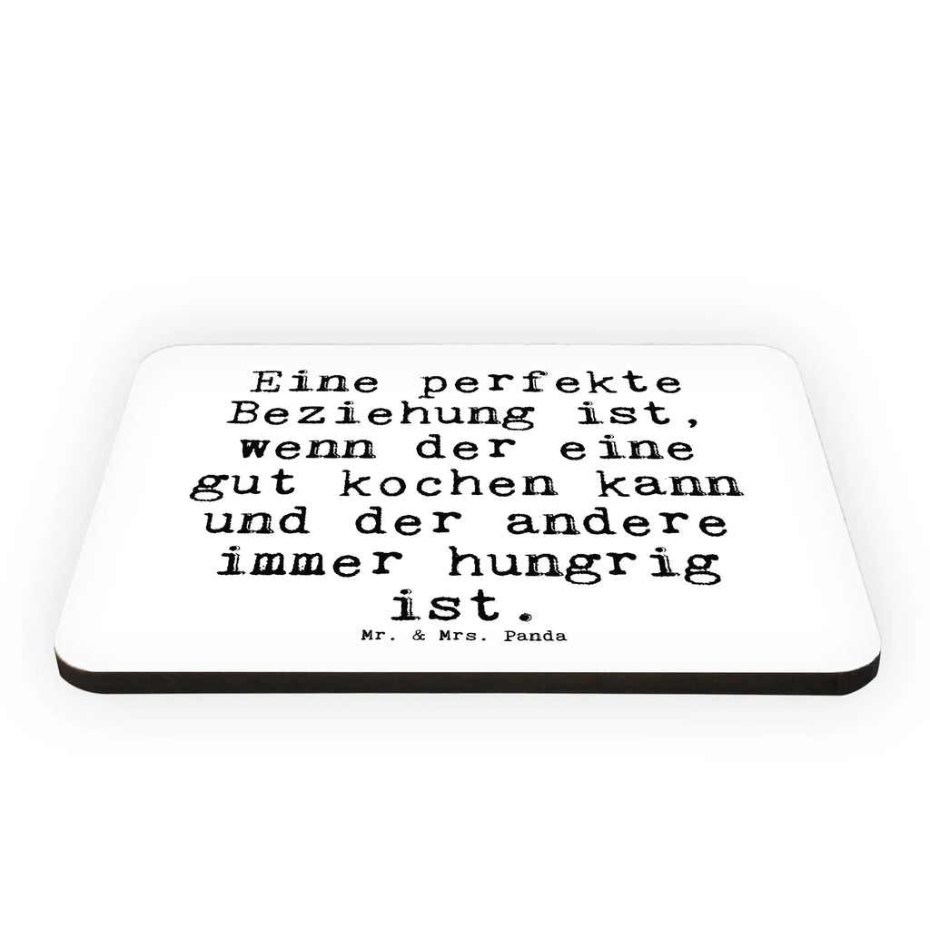 Magnet Sprüche und Zitate Eine perfekte Beziehung ist, wenn der eine gut kochen kann und der andere immer hungrig ist. Motivmagnete, Pinnwandmagnet, Dekomagnet, Notiz Magnet, Souvenir Magnet, Kühlschrankmagnet, Whiteboard Magnet, Kühlschrank Dekoration, Spruch, Sprüche, lustige Sprüche, Weisheiten, Zitate, Spruch Geschenke, Spruch Sprüche Weisheiten Zitate Lustig Weisheit Worte