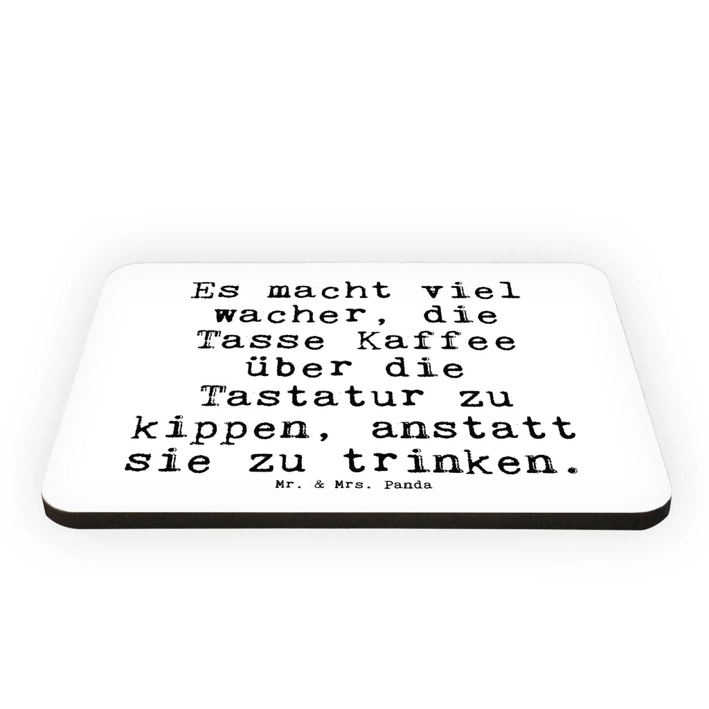Magnet Sprüche und Zitate Es macht viel wacher, die Tasse Kaffee über die Tastatur zu kippen, anstatt sie zu trinken. Souvenir Magnet, Notiz Magnet, Kühlschrankmagnet, Motivmagnete, Kühlschrank Dekoration, Whiteboard Magnet, Dekomagnet, Pinnwandmagnet, Spruch, Sprüche, lustige Sprüche, Weisheiten, Zitate, Spruch Geschenke, Spruch Sprüche Weisheiten Zitate Lustig Weisheit Worte