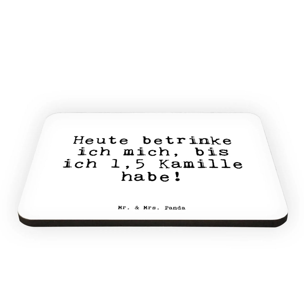 Magnet Heute betrinke ich mich,... calendar magnet, magnet, magnetic board, refrigerator magnet, refrigerator magnets, office magnet, saying, sayings, funny, wisdom, quotes, Sayings Proverbs Wisdom Quotes Funny Wisdom Words