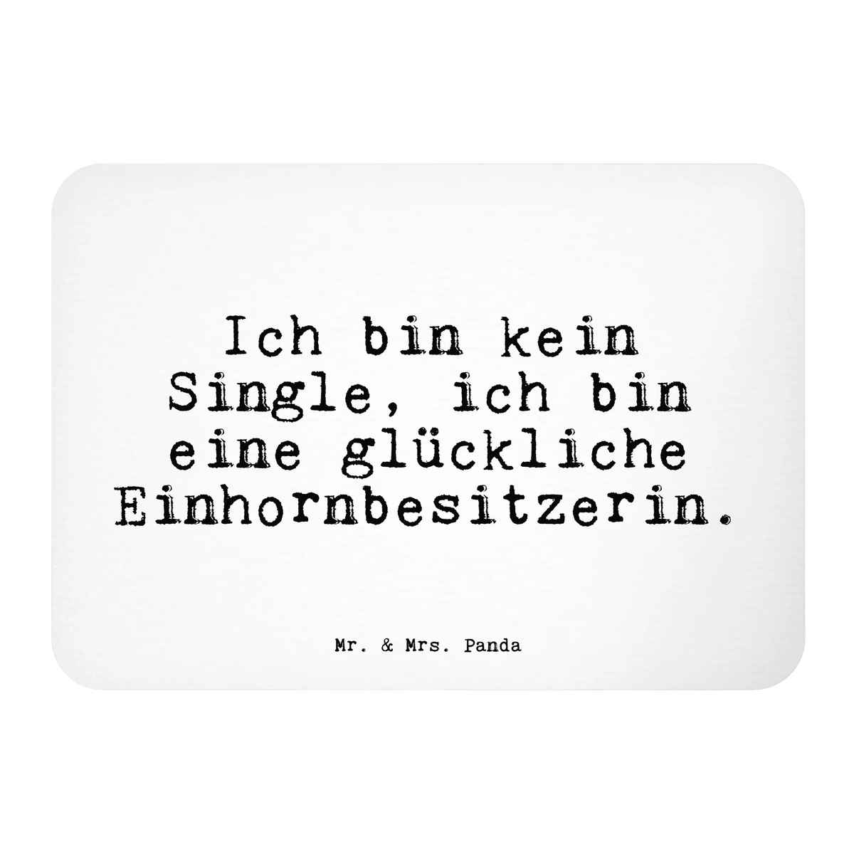 Magnet Ich bin kein Single,... magnet, mdf magnet, spruchmagnet, büromagnet, whiteboardmagnet, Pinnwandmagnet, küchenmagnet, holz whiteboardmagnet, Notizhalter, zettelhalter, Kühlschrankmagnet, memomagnet, wandmagnet, designmagnet, einkaufszettelmagnet, holzmagnet, bildmagnet, notizmagnet, haftmagnet, Dekomagnet, rechteckmagnet, holz kühlschrankmagnet, tafelmagnet, Sprüche, Lustige Sprüche, Weisheiten, Zitate, Spruch, Spruch Geschenke, Spruch Sprüche Weisheiten Zitate Lustig Weisheit Worte