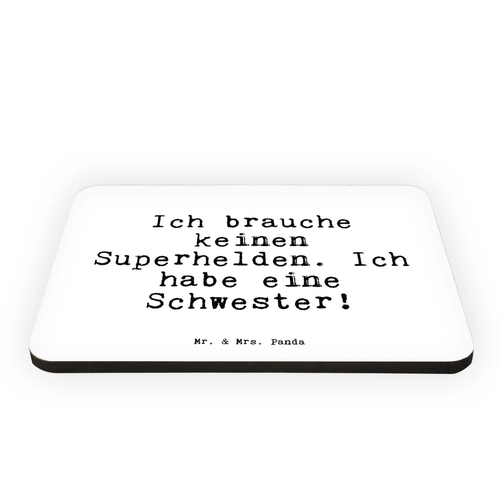 Magnet Ich brauche keinen Superhelden.... refrigerator magnet, office magnet, calendar magnet, magnet, refrigerator magnets, magnetic board, saying, sayings, funny, wisdom, quotes, Sayings Proverbs Wisdom Quotes Funny Wisdom Words