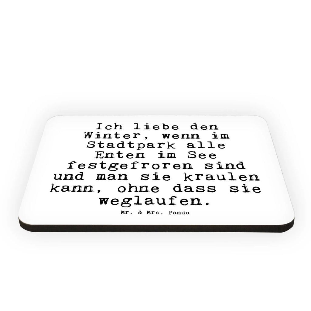 Magnet Ich liebe den Winter,... refrigerator magnets, magnetic board, calendar magnet, magnet, office magnet, refrigerator magnet, saying, sayings, funny, wisdom, quotes, Sayings Proverbs Wisdom Quotes Funny Wisdom Words