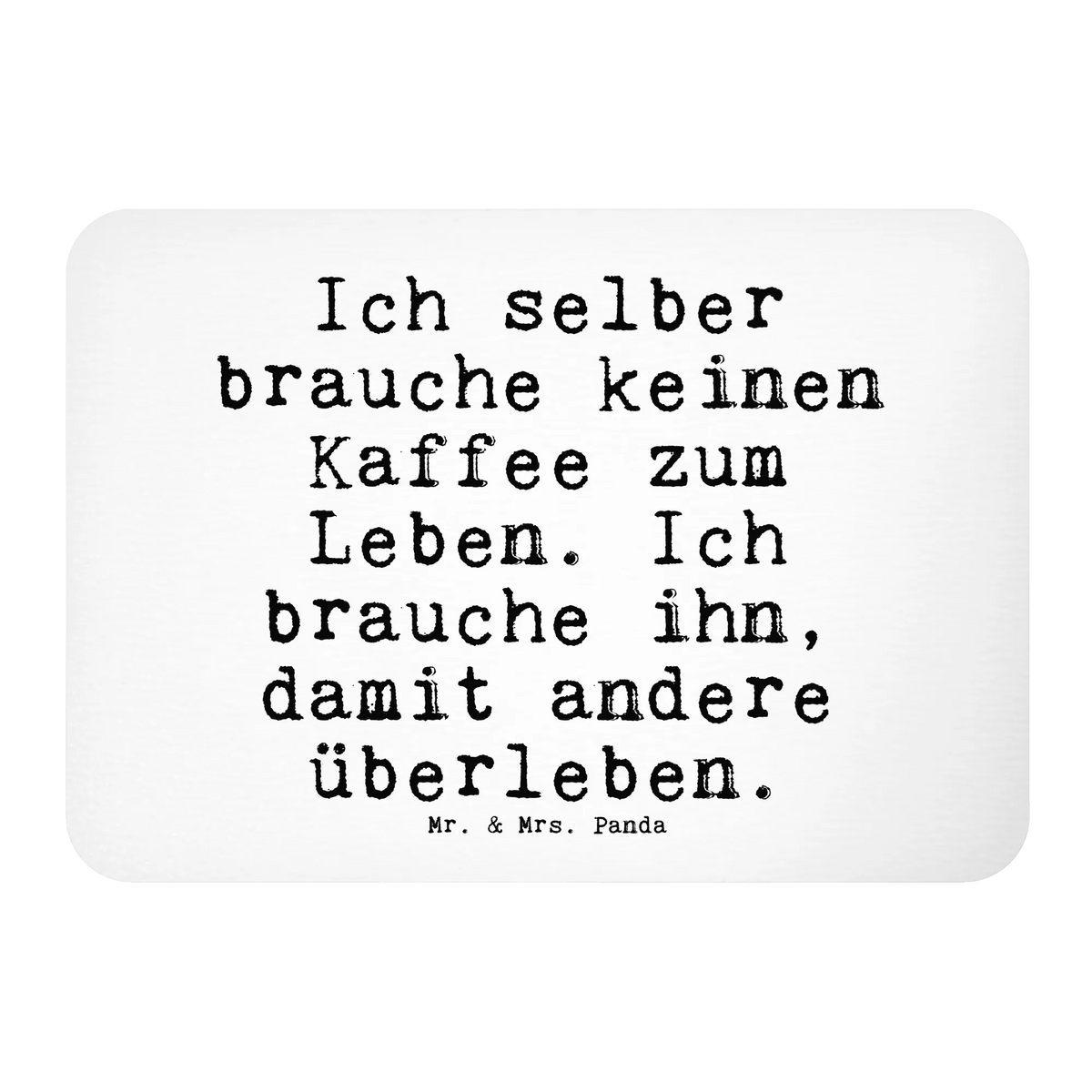 Magnet Ich selber brauche keinen... tafelmagnet, memomagnet, küchenmagnet, Pinnwandmagnet, holz kühlschrankmagnet, designmagnet, mdf magnet, Kühlschrankmagnet, zettelhalter, bildmagnet, holzmagnet, notizmagnet, magnet, spruchmagnet, rechteckmagnet, Notizhalter, Dekomagnet, whiteboardmagnet, einkaufszettelmagnet, haftmagnet, wandmagnet, büromagnet, holz whiteboardmagnet, Sprüche, Lustige Sprüche, Weisheiten, Zitate, Spruch, Spruch Geschenke, Spruch Sprüche Weisheiten Zitate Lustig Weisheit Worte