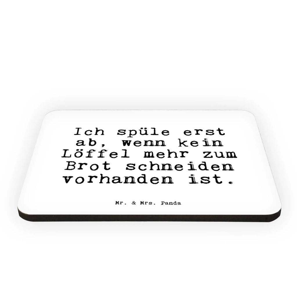 Magnet Ich spüle erst ab,... magnetic board, calendar magnet, magnet, refrigerator magnet, refrigerator magnets, office magnet, saying, sayings, funny, wisdom, quotes, Sayings Proverbs Wisdom Quotes Funny Wisdom Words