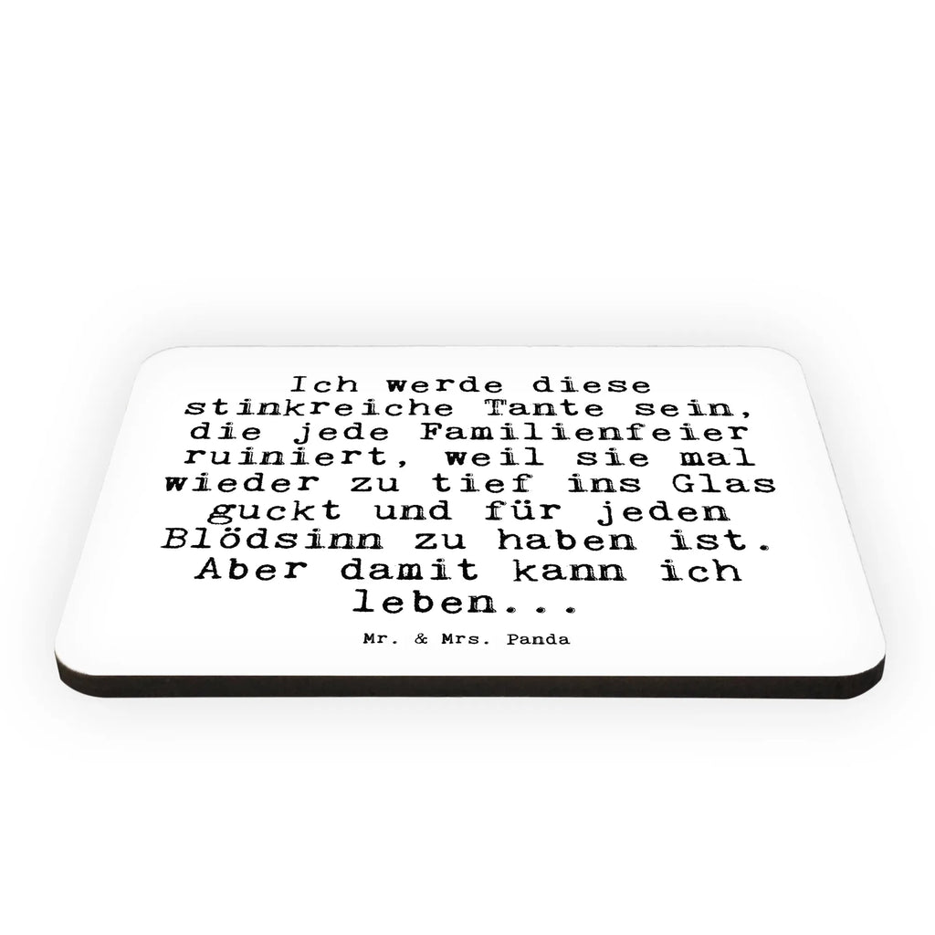 Magnet Sprüche und Zitate Ich werde diese stinkreiche Tante sein, die jede Familienfeier ruiniert, weil sie mal wieder zu tief ins Glas guckt und für jeden Blödsinn zu haben ist. Aber damit kann ich leben... Notizhalter, whiteboardmagnet, Dekomagnet, Fridge Magnet, büromagnet, einkaufszettelmagnet, tafelmagnet, küchenmagnet, Pinnwandmagnet, haftmagnet, bildmagnet, holz kühlschrankmagnet, Kühlschrankmagnet, spruchmagnet, rechteckmagnet, holzmagnet, holz whiteboardmagnet, notizmagnet, wandmagnet, mdf magnet, magnet, memomagnet, zettelhalter, designmagnet, Sprüche, Lustige Sprüche, Weisheiten, Zitate, Spruch, Spruch Geschenke, Spruch Sprüche Weisheiten Zitate Lustig Weisheit Worte