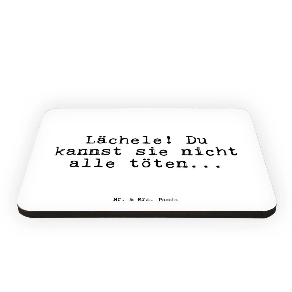 Magnet Lächele! Du kannst sie... magnetic board, office magnet, refrigerator magnet, magnet, refrigerator magnets, calendar magnet, saying, sayings, funny, wisdom, quotes, Sayings Proverbs Wisdom Quotes Funny Wisdom Words