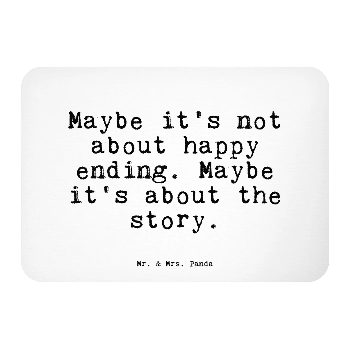 Magnet Maybe it's not about... refrigerator magnet, office magnet, calendar magnet, magnet, refrigerator magnets, magnetic board, saying, sayings, funny, wisdom, quotes, Sayings Proverbs Wisdom Quotes Funny Wisdom Words