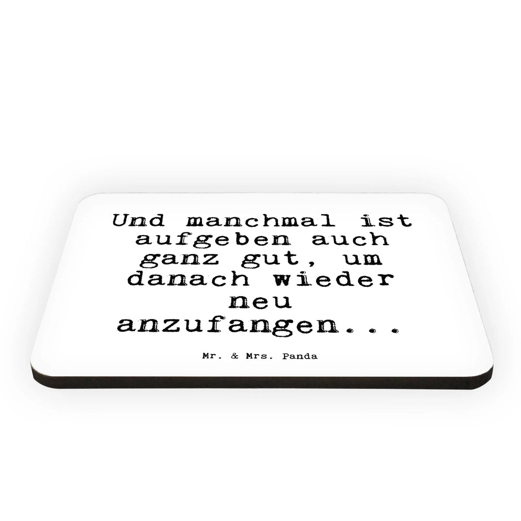 Magnet Und manchmal ist aufgeben... refrigerator magnet, refrigerator magnets, calendar magnet, office magnet, magnet, magnetic board, saying, sayings, funny, wisdom, quotes, Sayings Proverbs Wisdom Quotes Funny Wisdom Words