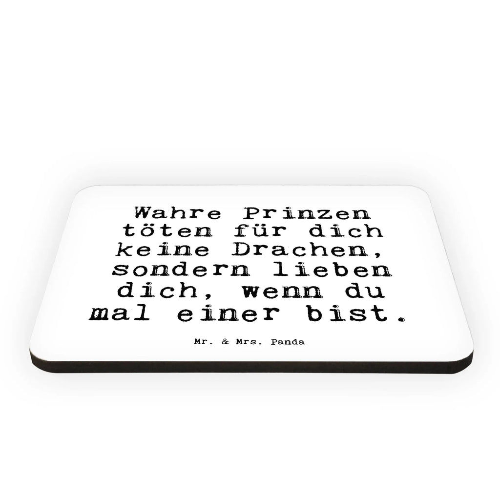 Magnet Sprüche und Zitate Wahre Prinzen töten für dich keine Drachen, sondern lieben dich, wenn du mal einer bist. zettelhalter, holz whiteboardmagnet, tafelmagnet, memomagnet, Dekomagnet, notizmagnet, haftmagnet, whiteboardmagnet, magnet, Notizhalter, rechteckmagnet, Kühlschrankmagnet, bildmagnet, küchenmagnet, Pinnwandmagnet, wandmagnet, holzmagnet, holz kühlschrankmagnet, Fridge Magnet, büromagnet, designmagnet, einkaufszettelmagnet, mdf magnet, spruchmagnet, Sprüche, Lustige Sprüche, Weisheiten, Zitate, Spruch, Spruch Geschenke, Spruch Sprüche Weisheiten Zitate Lustig Weisheit Worte