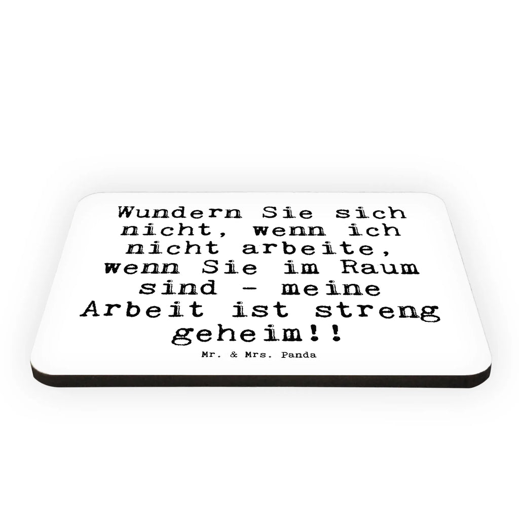Magnet Wundern Sie sich nicht,... refrigerator magnets, office magnet, refrigerator magnet, magnetic board, magnet, calendar magnet, saying, sayings, funny, wisdom, quotes, Sayings Proverbs Wisdom Quotes Funny Wisdom Words