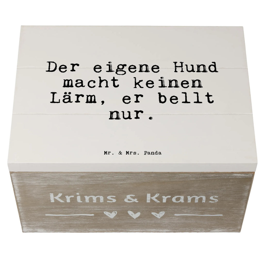 Skrzynia drewniana Der eigene Hund macht... Truhe, Dekokiste, Schatzkiste, Holzkiste, Erinnerungskiste, Geschenkbox, Schatulle, Aufbewahrungsbox, Geschenkdose, Erinnerungsbox, XXL, Kiste, Spruch, Sprüche, lustige Sprüche, Weisheiten, Zitate, Spruch Geschenke, Spruch Sprüche Weisheiten Zitate Lustig Weisheit Worte
