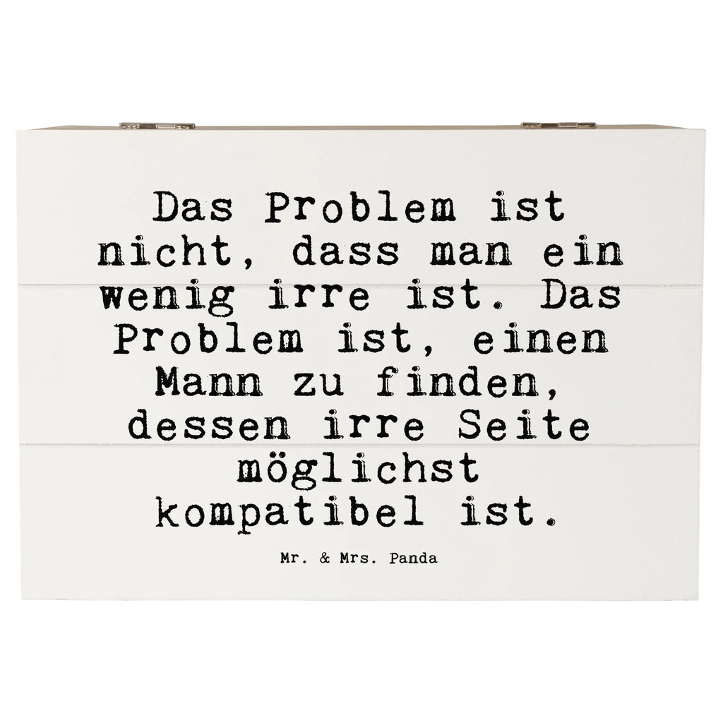 Holzkiste Sprüche und Zitate Das Problem ist nicht, dass man ein wenig irre ist. Das Problem ist, einen Mann zu finden, dessen irre Seite möglichst kompatibel ist. aufbewahrungstruhe, Schatulle, Holztruhe, holztruhen, holzkästchen, aufbewahrungsboxen, Aufbewahrungsbox aus Holz, holzschatulle, Holzboxen, truhe holz, Aufbewahrungskiste, Holzkiste mit Deckel, kiste holz, Holzkisten, Box aus Holz, aufbewahrungskisten, holzschachtel, Aufbewahrungsbox Holz, Holzbox mit Deckel, Holzbox, aufbewahrungskiste mit deckel, Holz Aufbewahrungsbox, box holz, Aufbewahrungsbox, Holzkiste, Sprüche, Lustige Sprüche, Weisheiten, Zitate, Spruch, Spruch Geschenke, Spruch Sprüche Weisheiten Zitate Lustig Weisheit Worte