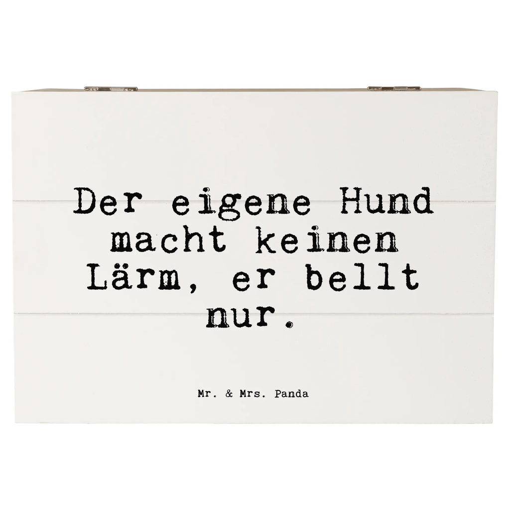 Skrzynia drewniana Der eigene Hund macht... Truhe, Dekokiste, Schatzkiste, Holzkiste, Erinnerungskiste, Geschenkbox, Schatulle, Aufbewahrungsbox, Geschenkdose, Erinnerungsbox, XXL, Kiste, Spruch, Sprüche, lustige Sprüche, Weisheiten, Zitate, Spruch Geschenke, Spruch Sprüche Weisheiten Zitate Lustig Weisheit Worte