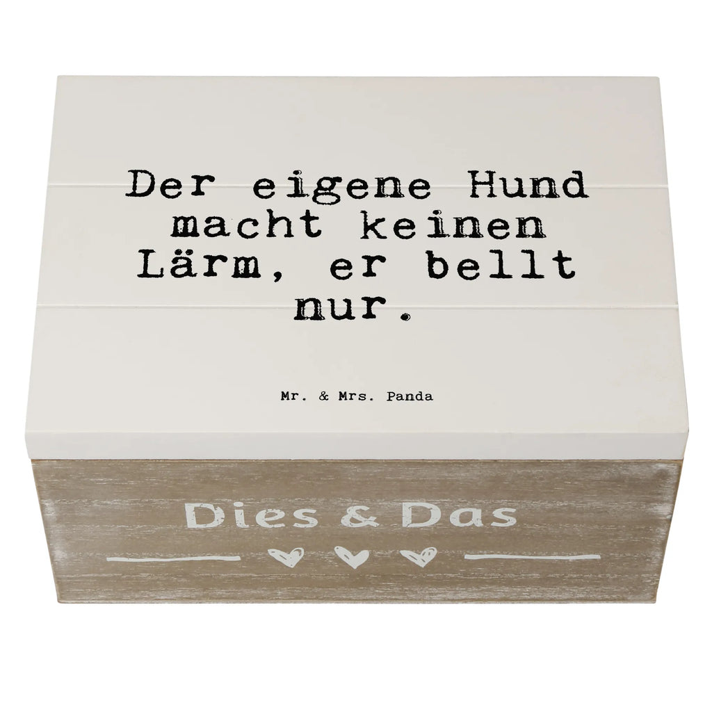 Skrzynia drewniana Der eigene Hund macht... Truhe, Dekokiste, Schatzkiste, Holzkiste, Erinnerungskiste, Geschenkbox, Schatulle, Aufbewahrungsbox, Geschenkdose, Erinnerungsbox, XXL, Kiste, Spruch, Sprüche, lustige Sprüche, Weisheiten, Zitate, Spruch Geschenke, Spruch Sprüche Weisheiten Zitate Lustig Weisheit Worte
