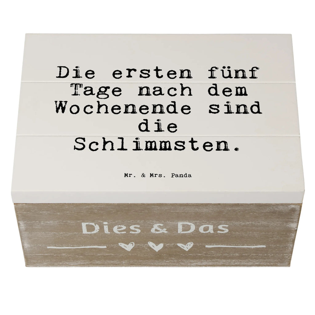 Holzkiste Sprüche und Zitate Die ersten fünf Tage nach dem Wochenende sind die Schlimmsten. Box aus Holz, Holzkiste mit Deckel, Aufbewahrungskiste, holzschatulle, Holzkisten, Holztruhe, truhe holz, aufbewahrungstruhe, Holz Aufbewahrungsbox, Aufbewahrungsbox aus Holz, aufbewahrungsboxen, aufbewahrungskiste mit deckel, Aufbewahrungsbox, Holzboxen, holzkästchen, aufbewahrungskisten, holzschachtel, kiste holz, Schatulle, Aufbewahrungsbox Holz, Holzbox, Holzkiste, holztruhen, box holz, Holzbox mit Deckel, Sprüche, Lustige Sprüche, Weisheiten, Zitate, Spruch, Spruch Geschenke, Spruch Sprüche Weisheiten Zitate Lustig Weisheit Worte