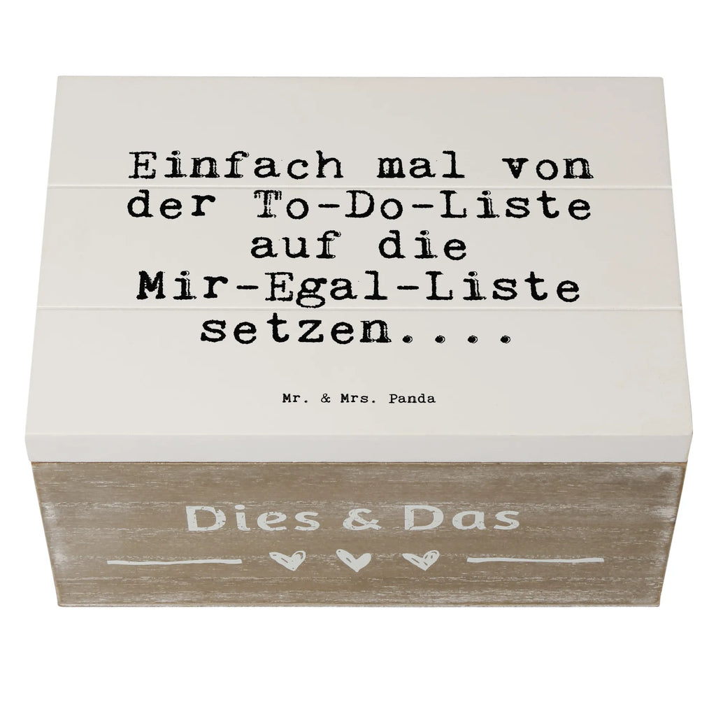 Holzkiste Sprüche und Zitate Einfach mal von der To-Do-Liste auf die Mir-Egal-Liste setzen.... Aufbewahrungsbox Holz, Holztruhe, Holzbox, Schatulle, kiste holz, Aufbewahrungsbox, aufbewahrungskisten, aufbewahrungstruhe, Box aus Holz, Holzkisten, holzkästchen, holztruhen, Holzboxen, holzschatulle, Holzkiste, aufbewahrungsboxen, truhe holz, Holzbox mit Deckel, Holzkiste mit Deckel, Holz Aufbewahrungsbox, Aufbewahrungskiste, box holz, aufbewahrungskiste mit deckel, holzschachtel, Aufbewahrungsbox aus Holz, Sprüche, Lustige Sprüche, Weisheiten, Zitate, Spruch, Spruch Geschenke, Spruch Sprüche Weisheiten Zitate Lustig Weisheit Worte