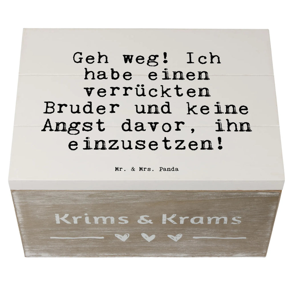 Skrzynia drewniana Geh weg! Ich habe... Schatzkiste, Dekokiste, Aufbewahrungsbox, Schatulle, Kiste, Erinnerungskiste, Erinnerungsbox, Geschenkdose, Holzkiste, Geschenkbox, XXL, Truhe, Spruch, Sprüche, lustige Sprüche, Weisheiten, Zitate, Spruch Geschenke, Spruch Sprüche Weisheiten Zitate Lustig Weisheit Worte