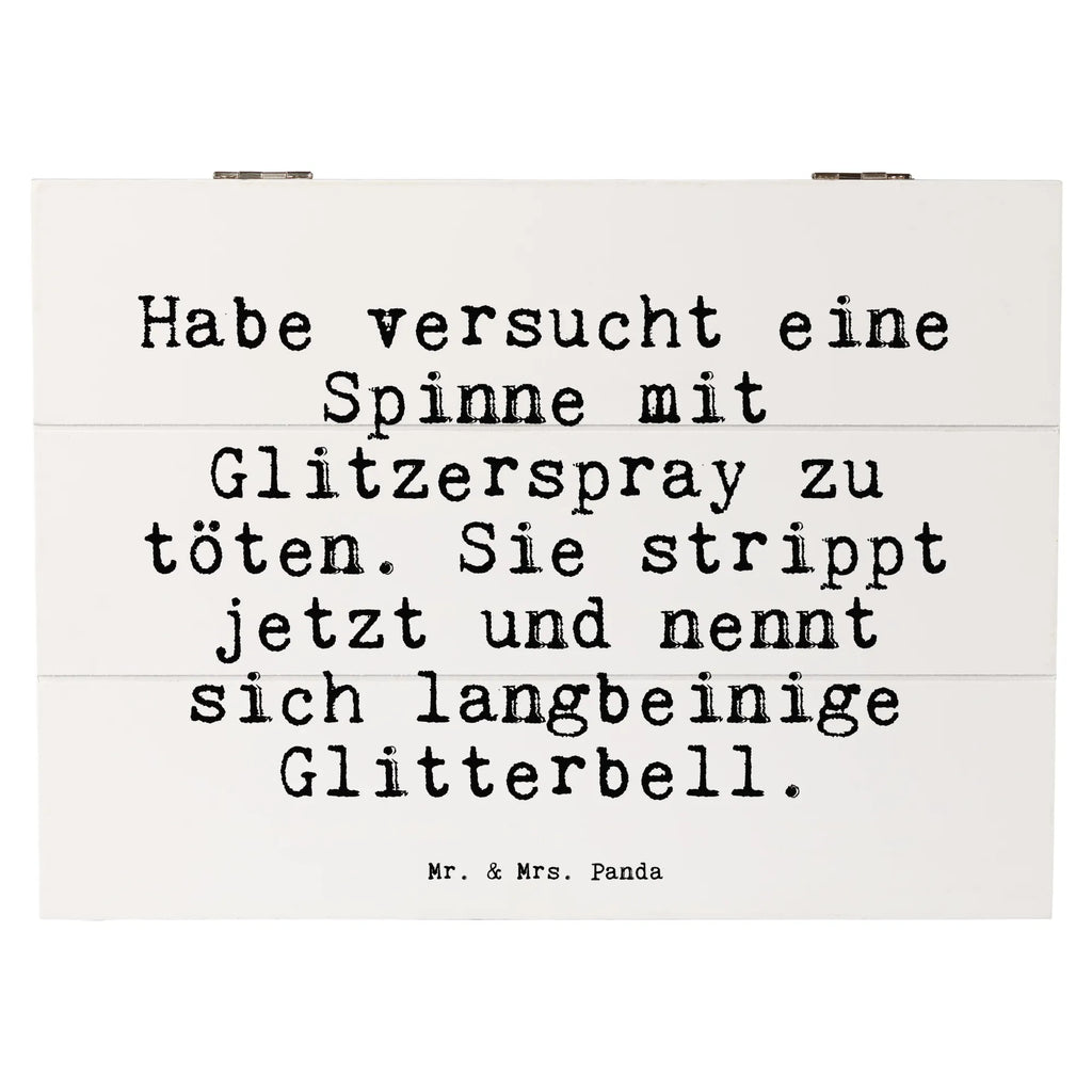 Holzkiste Sprüche und Zitate Habe versucht eine Spinne mit Glitzerspray zu töten. Sie strippt jetzt und nennt sich langbeinige Glitterbell. Dekokiste, Geschenkbox, Kiste, Aufbewahrungsbox, Schatzkiste, Erinnerungsbox, Holzkiste, Erinnerungskiste, Schatulle, XXL, Truhe, Geschenkdose, Spruch, Sprüche, lustige Sprüche, Weisheiten, Zitate, Spruch Geschenke, Spruch Sprüche Weisheiten Zitate Lustig Weisheit Worte